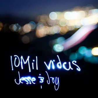 10 mil vidas by Jesse & Joy