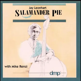 Salamander Pie by Jay Leonhart