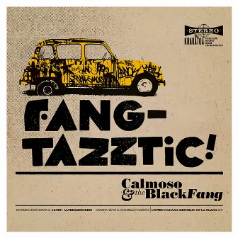 Fangtazztic! by Calmoso & The Black Fang