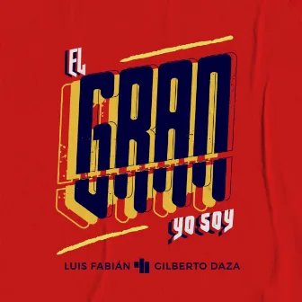 El Gran Yo Soy by Luis Fabián