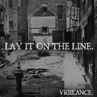 Vigilance by Lay It On The Line