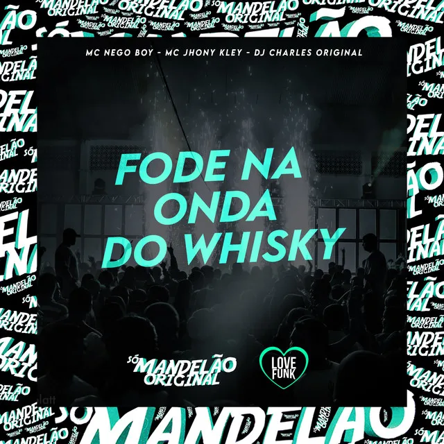 Fode na Onda do Whisky