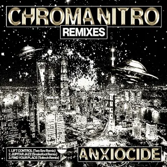 Chroma Nitro Remixes by Anxiocide