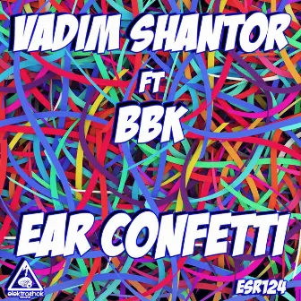 Ear Confetti by Vadim Shantor