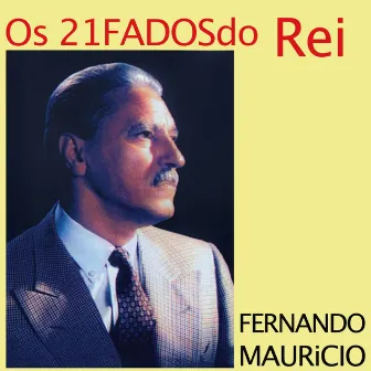 Os 21 Fados Do Rei by Fernando Mauricio