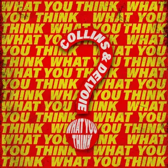 What You Think by COLLINS