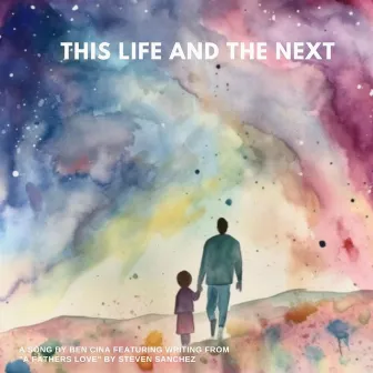 This Life and the Next by Ben Cina