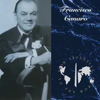 From Argentina To The World by Francisco Canaro Y Su Orquesta Tipica