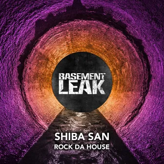 Rock Da House by Shiba San