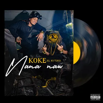 Nana Naw by Koke El Rutero