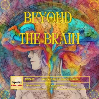 Beyond the Brain by Max Maxwell