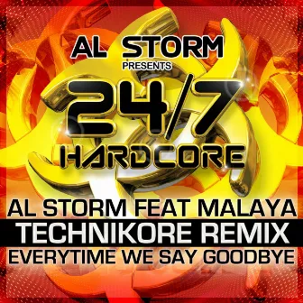 Everytime We Say Goodbye (Technikore Remix) by Malaya