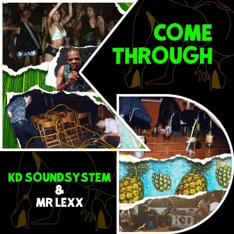 Come Through by Mr Lexx