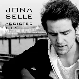 Addicted To You by JONA XX