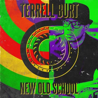 New Old School by Terrell Burt