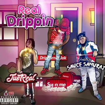 Real Drippin' by Jusreal