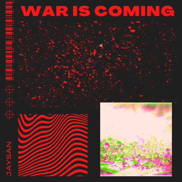 War is coming