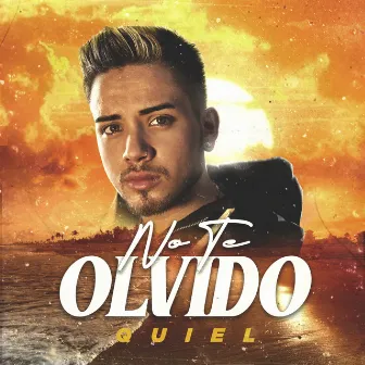 No Te Olvido by Quiel