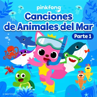 Canciones de Animales del Mar (Pt. 1) by Pinkfong en Español