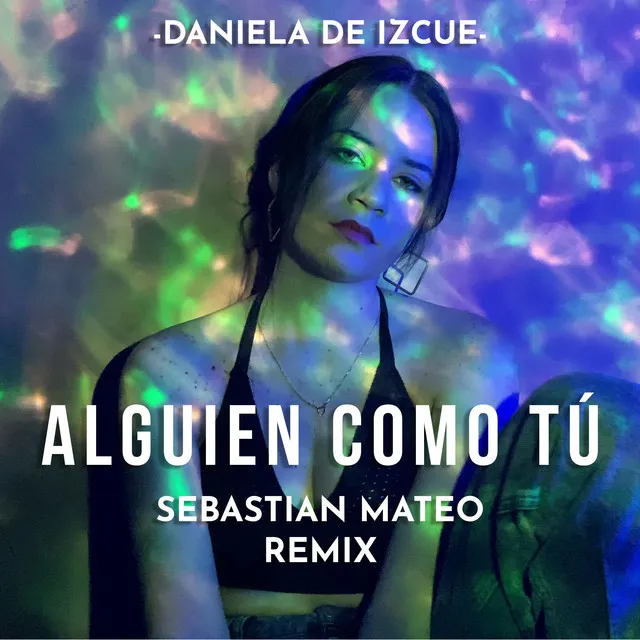 Alguien Como Tú - Sebastian Mateo Remix