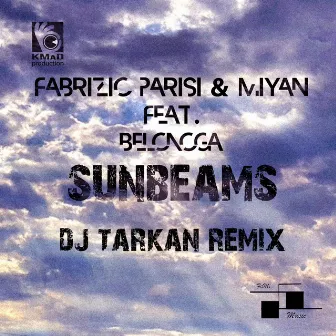 Sunbeams (DJ Tarkan Remix) by MiYan