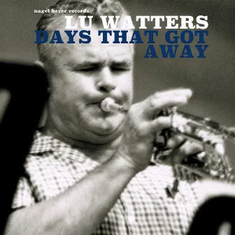 Days That Got Away by Lu Watters