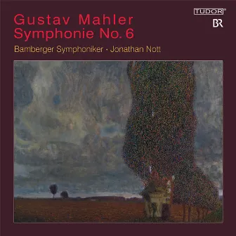 Mahler: Symphonie No. 6 by Jonathan Nott