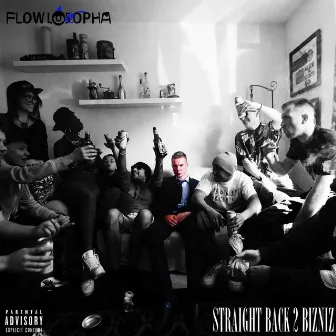 Straight Back 2 Bizniz (Single) by Flowlosopha