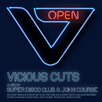 Vicious Cuts: Open (Mixed by Super Disco Club & John Course) by Super Disco Club