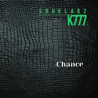 Chance by K777