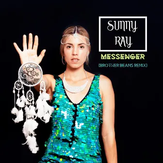 Messenger (Brother Beans Remix) by Sunny Ray