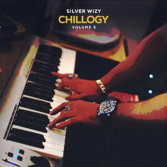 Chillogy, Vol. 3 by Silver Wizy