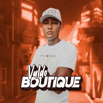 Valdo Boutique by DJ PEDRINHO DAS PRODUÇÕES