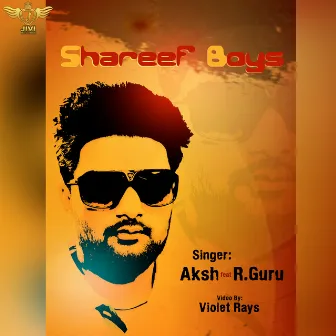 Shareef Boys by Aksh