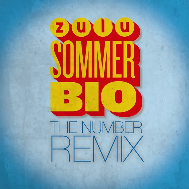 Zulu Sommerbio Chilleren (The Number Remix)