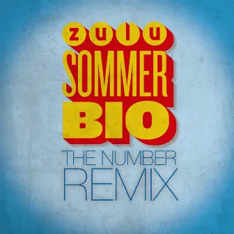 Zulu Sommerbio Chilleren (The Number Remix) by EPO