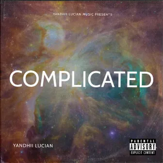 Complictated by YANDHII LUCIAN