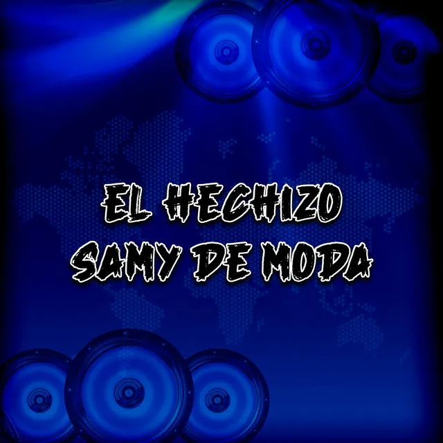 El Hechizo Samy de Moda