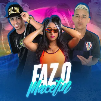 Faz o Macetin by Mc Resta Original