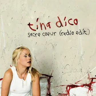 Sacre Coeur (Radio Edit) by Tina Dico