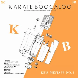 KB's Mixtape No. 1 by Karate Boogaloo