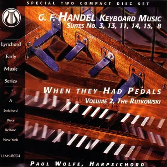 George Frederick Handel: Keyboard Suites by Paul Wolfe