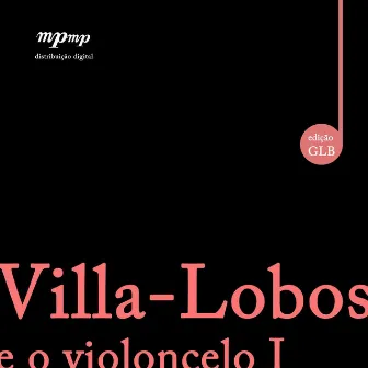 Villa-Lobos e o violoncelo I by Antonio Guerra Vicente