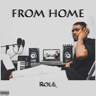 From Home by Rol&