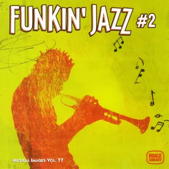 Funkin' Jazz 2: Musical Images, Vol. 77 by Gary McKay