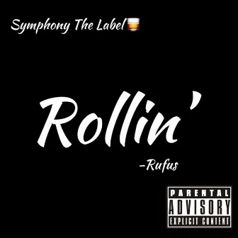 Rollin' by Symphony The Label