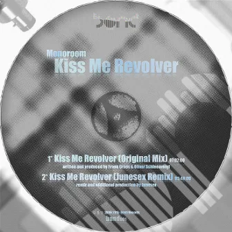 Kiss Me Revolver - Single by Monoroom