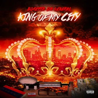 King of My City by Boretta Da General