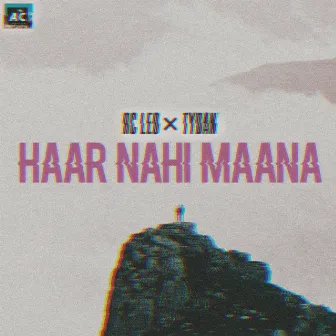 Haar Nahi Maana by Tydan