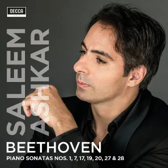 Beethoven: Piano Sonatas Nos. 1, 7, 17, 19, 20, 27, 28 by Saleem Ashkar